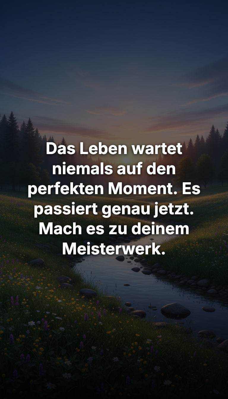 Das Leben ist schön, nutze es